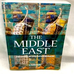THE MIDDLE EAST THE CRADLE OF CIVILIZATION REVEALED BOOK BY DR. STEPHEN BOURKE